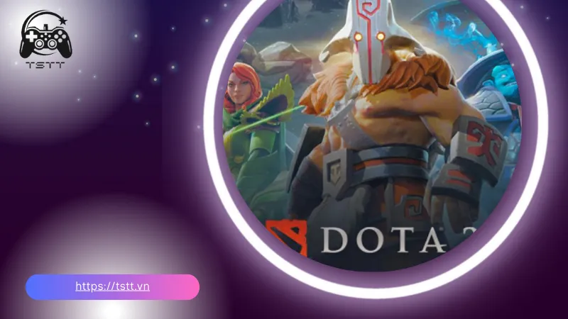 Dota 2 - game moba kinh điển