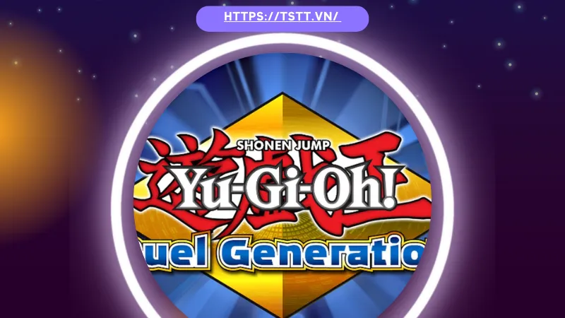 Game thẻ bài Yu-Gi-Oh! Duel Generation