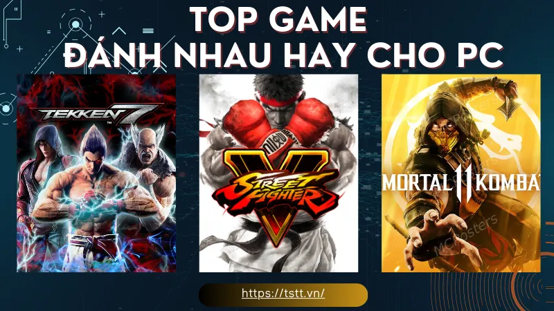 Top game đánh nhau hay cho pc