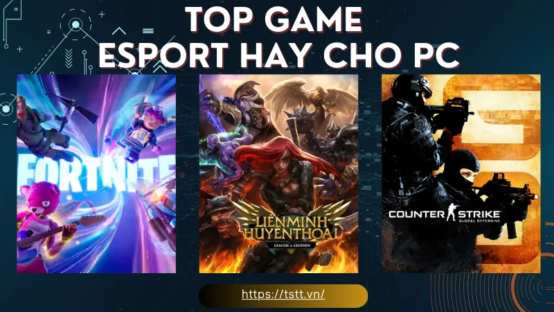 top game esport hay cho pC