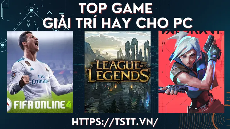 top game giải trí hay cho pC
