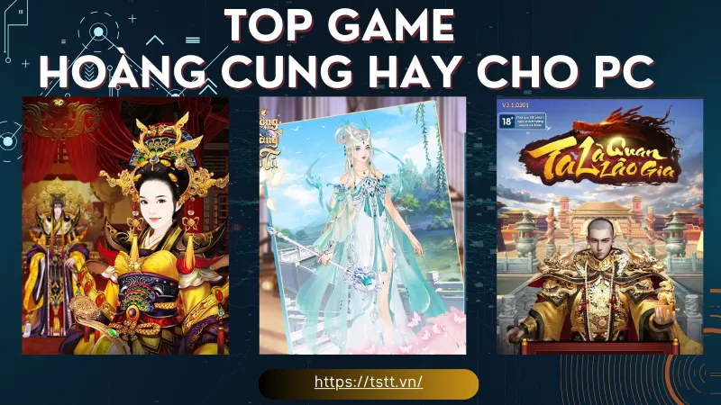 top game Hoàng Cung hay cho pC