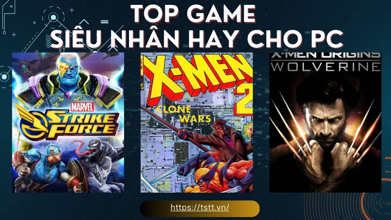 top game siêu nhân hay cho pC