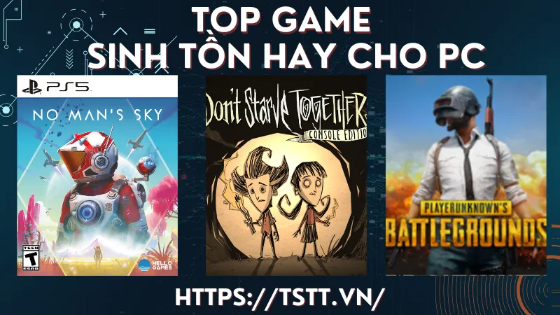 top game sinh tồn hay cho pC