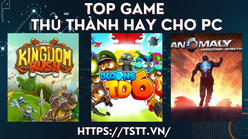 Top game thủ thành hay trên Máy tính và Laptop