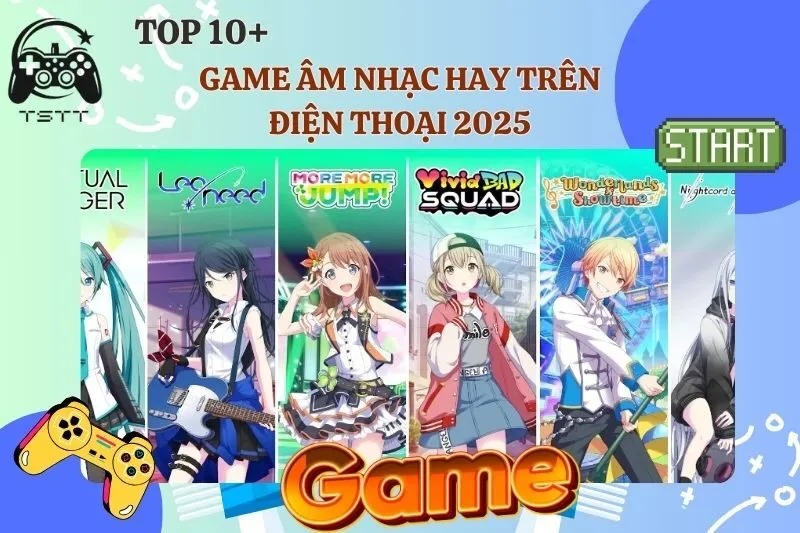Game âm nhạc hay trên điện thoại 2025: Top 10+ game hot nhất