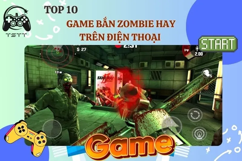 Top 10 game bắn zombie hay trên điện thoại 2025 miễn phí