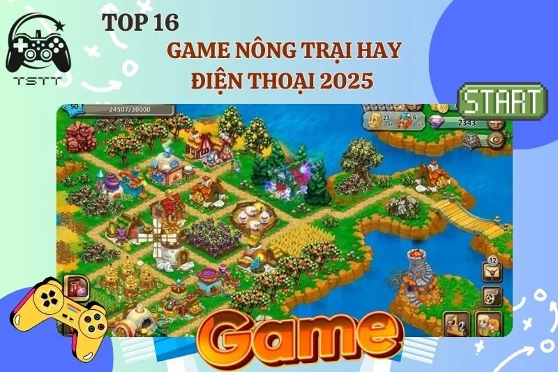 Top 16 game nông trại hay điện thoại 2025 – Chơi cực cuốn