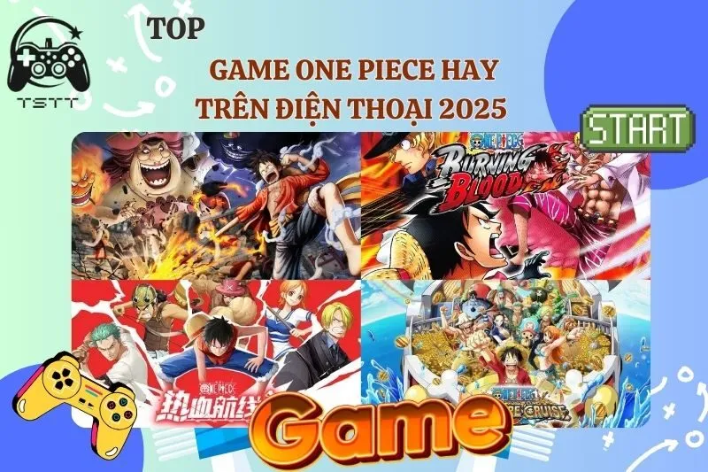 Top game One Piece hay trên điện thoại 2025 đáng chơi nhất